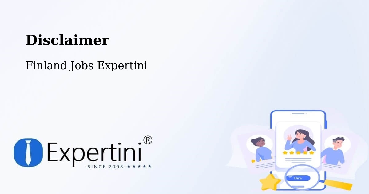 Disclaimer – Juupajoki - Finland Jobs Expertini